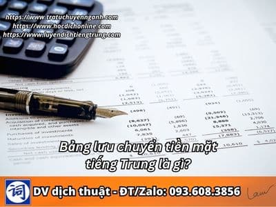 Bảng lưu chuyển tiền mặt tiếng Trung là gì?