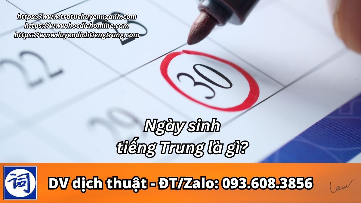 Ngày sinh tiếng Trung là gì?