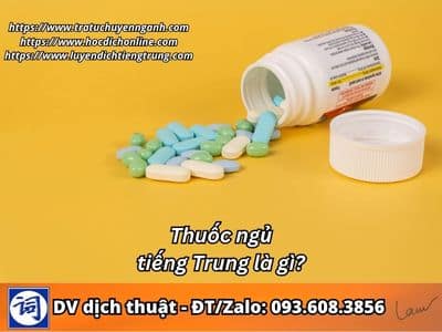 Thuốc ngủ tiếng Trung là gì?