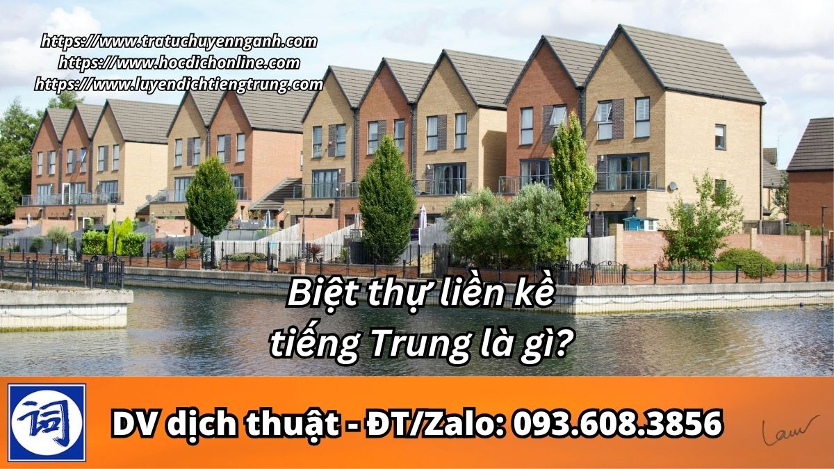 Biệt thự liền kề tiếng Trung là gì?
