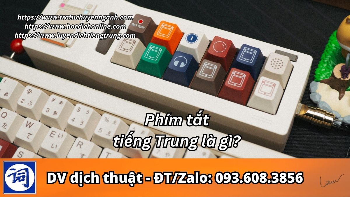 Phím tắt tiếng Trung là gì? 2 Phím tắt tiếng Trung là gì?