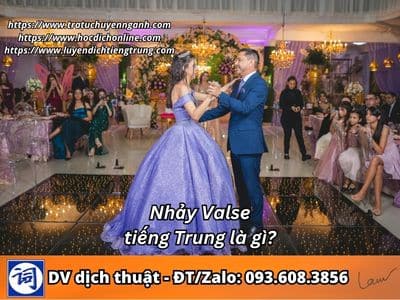Nhảy Valse tiếng Trung là gì? 1 Nhảy Valse tiếng Trung là gì?