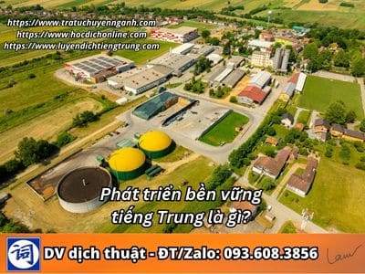 Phát triển bền vững tiếng Trung là gì? 14 Phát triển bền vững tiếng Trung là gì?