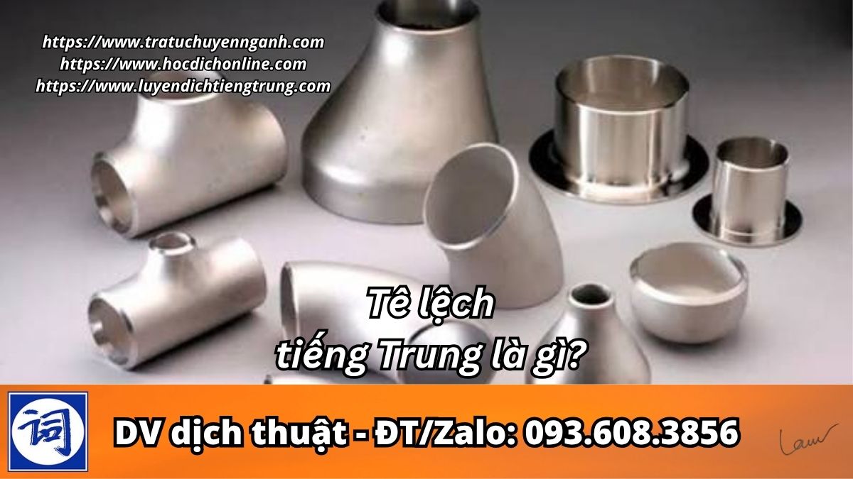 Tê lệch tiếng Trung là gì? 1 Tê lệch tiếng Trung là gì?