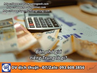 Bán phá giá tiếng Trung là gì?