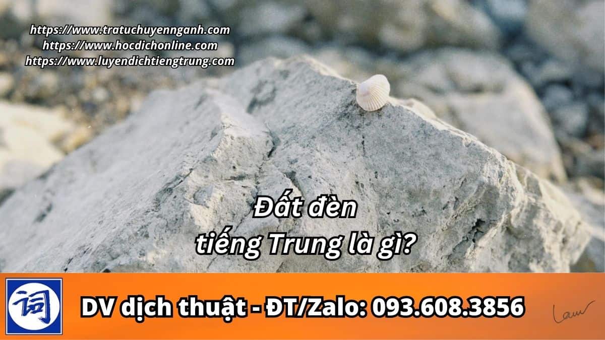 Đất đèn tiếng Trung là gì?