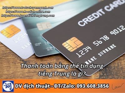 Thanh toán bằng thẻ tín dụng tiếng Trung là gì?