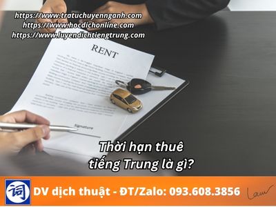 Thời hạn thuê tiếng Trung là gì?