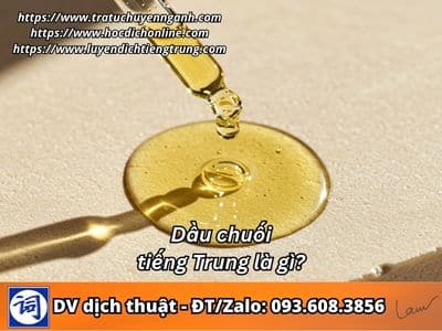 Dầu chuối tiếng Trung là gì?