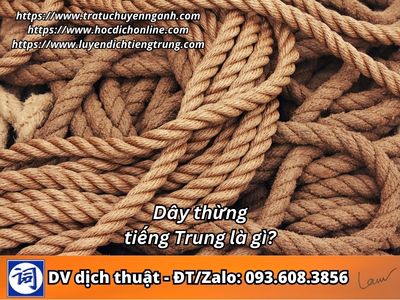 Dây thừng tiếng Trung là gì?