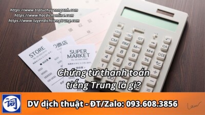 Chứng từ thanh toán tiếng Trung là gì?