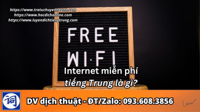 Internet miễn phí tiếng Trung là gì?