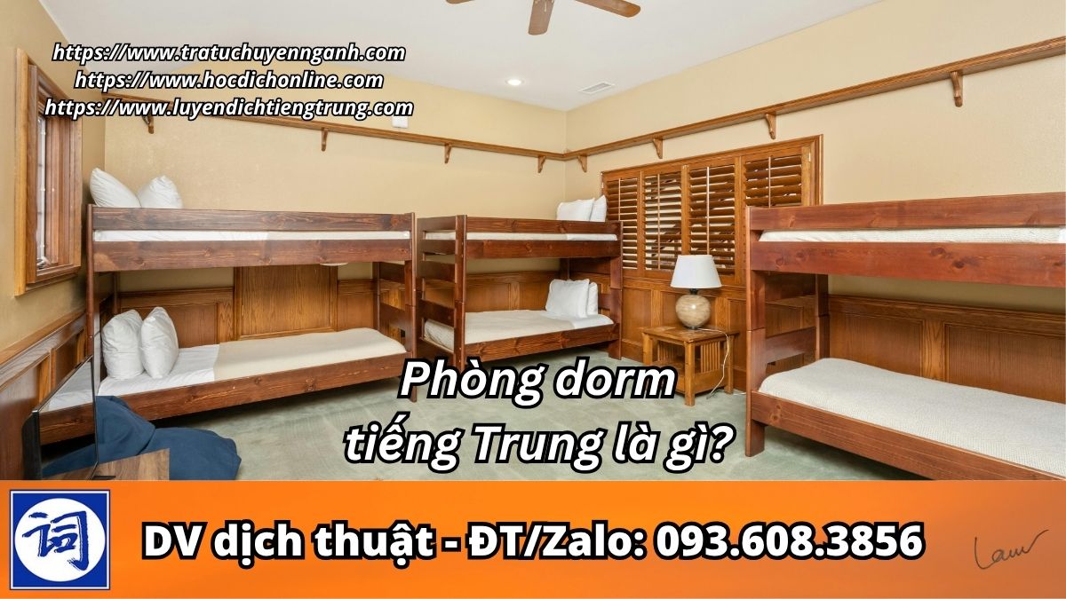 Phòng dorm tiếng Trung là gì?