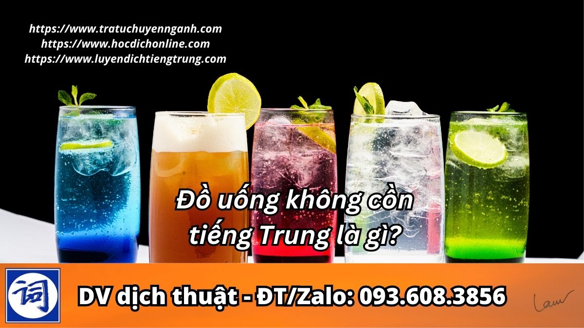 Đồ uống không cồn tiếng Trung là gì?