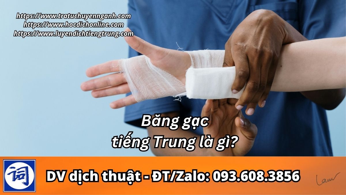 Băng gạc tiếng Trung là gì?
