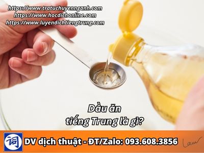 Dầu ăn tiếng Trung là gì? 13 Dầu ăn tiếng Trung là gì?