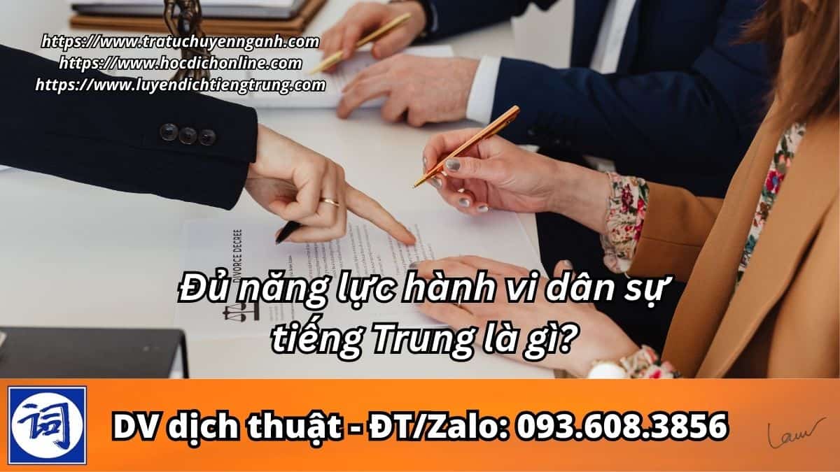 Đủ năng lực hành vi dân sự tiếng Trung là gì?
