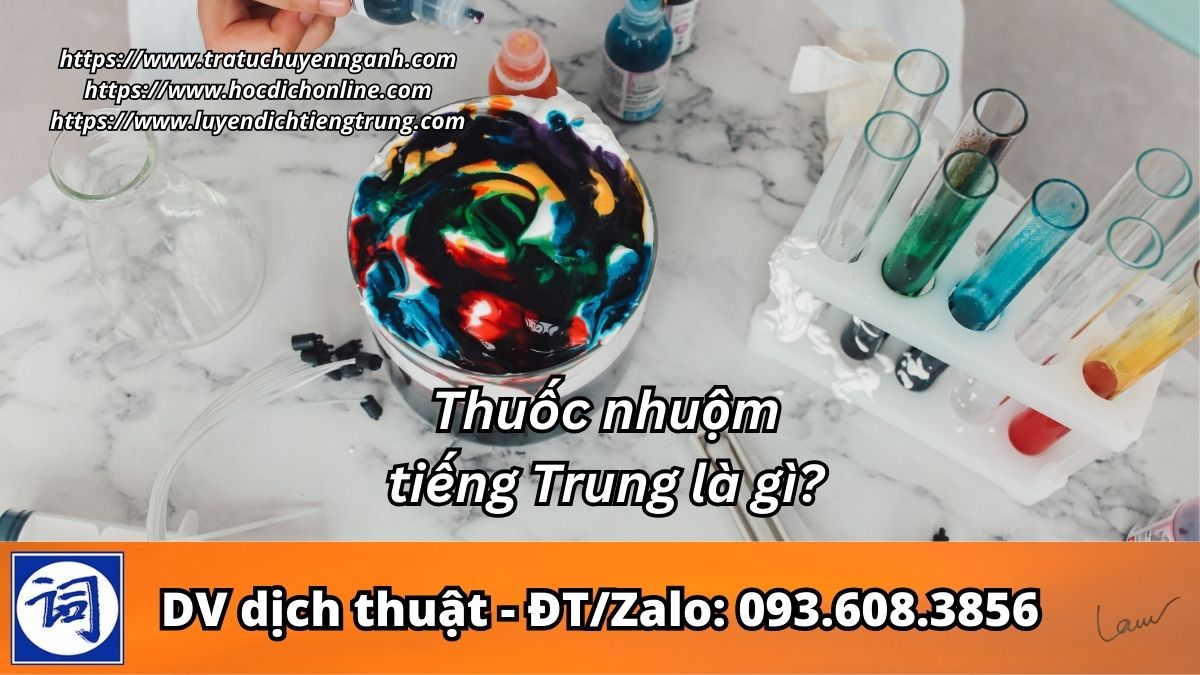 Thuốc nhuộm tiếng Trung là gì?