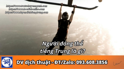 Người đóng thế tiếng Trung là gì?