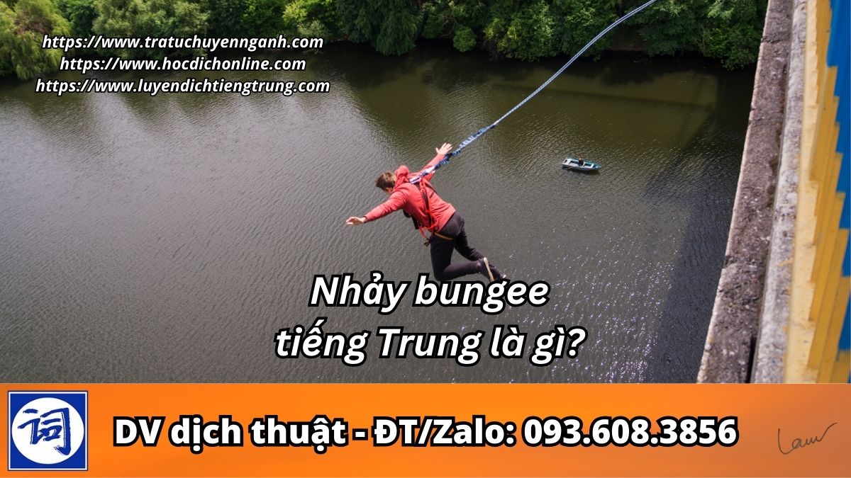 Nhảy bungee tiếng Trung là gì?
