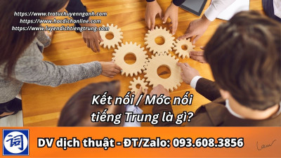 Kết nối tiếng Trung là gì?