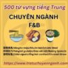 500 từ vựng ngành F&B tiếng Trung