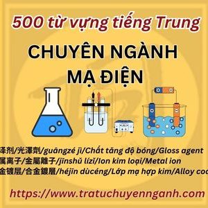 500 từ ngành MẠ ĐIỆN tiếng Trung
