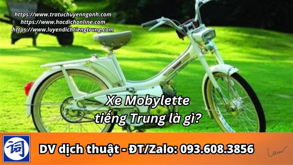 Xe Mobylette tiếng Trung là gì? 7 Xe Mobylette tiếng Trung là gì?