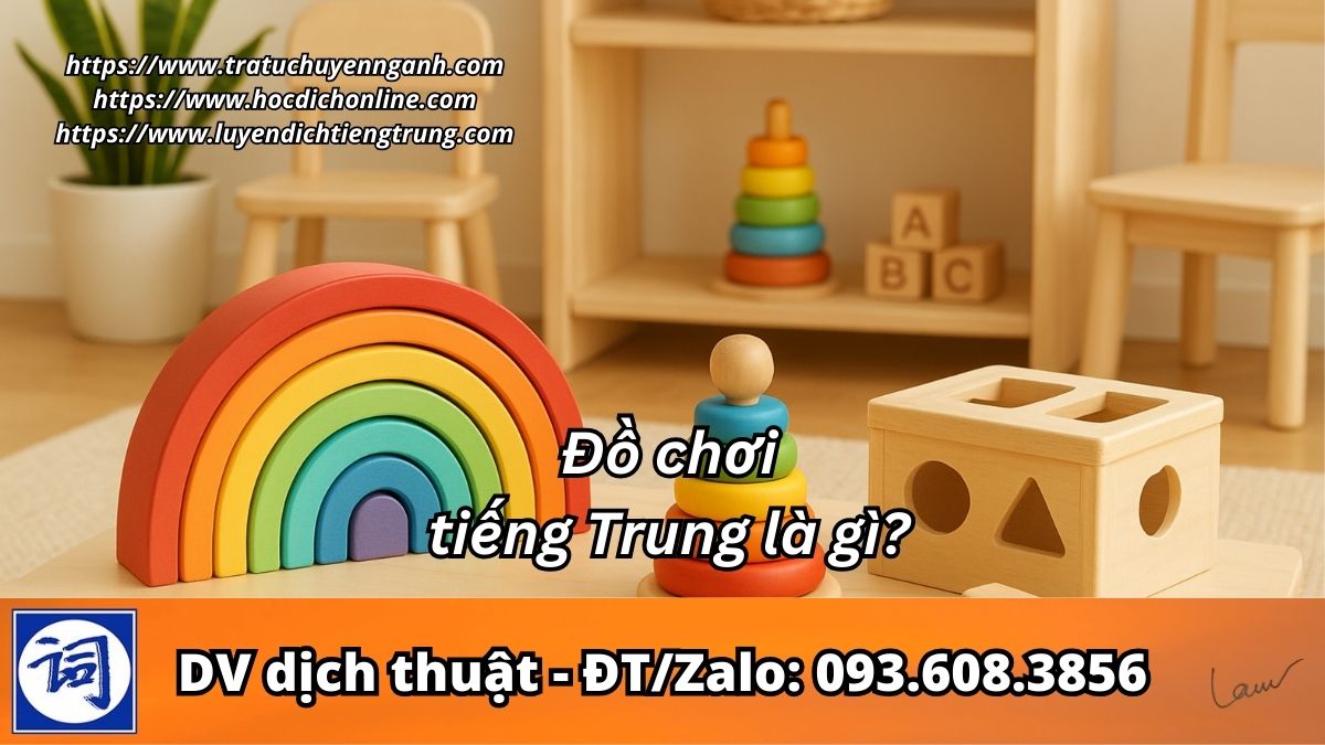 Đồ chơi tiếng Trung là gì?